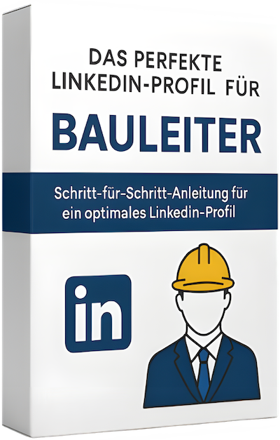 Das-perfekte-LinkedIn-Profil-fur-Bauleiter-COVER-3D-transparent-upscale-medium-1
